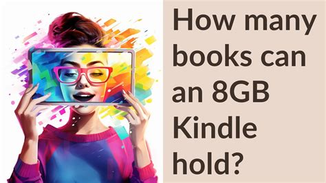 how many books can 8gb hold what if we measure the value of knowledge rather than its physical storage?