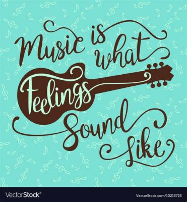 music is what feelings sound like how it can reflect and influence our emotions